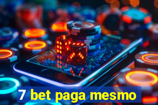 7 bet paga mesmo